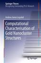 Computational Characterisation of Gold Nanocluster Structures