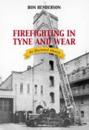 Firefighting in Tyne and Wear