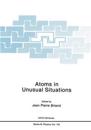 Atoms in Unusual Situations