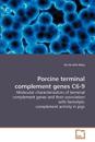 Porcine terminal complement genes C6-9