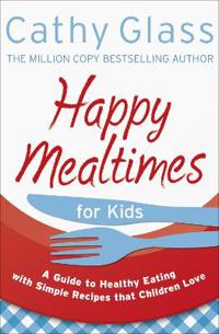 Happy Mealtimes for Kids