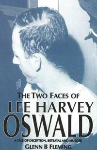Two Faces of Lee Harvey Oswald