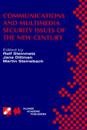 Communications and Multimedia Security Issues of the New Century