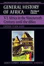 UNESCO General History of Africa, Vol. VI, Abridged Edition: Africa in the Nineteenth Century Until the 1880s Volume 6