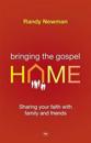 Bringing the Gospel Home
