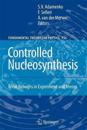 Controlled Nucleosynthesis