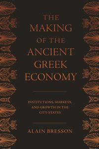 The Making of the Ancient Greek Economy