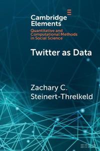 Elements in Quantitative and Computational Methods for the Social Sciences