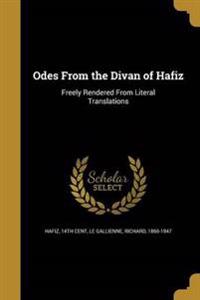 ODES FROM THE DIVAN OF HAFIZ