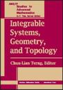 Integrable Systems, Geometry, And Topology