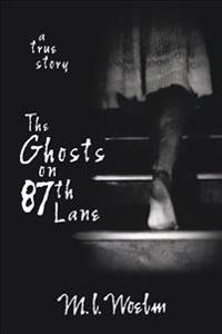 The Ghosts on 87th Lane