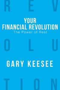 Your Financial Revolution: The Power of Rest