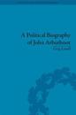 A Political Biography of John Arbuthnot
