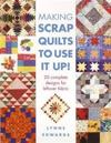 Making Scrap Quilts to Use it Up!