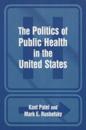 The Politics of Public Health in the United States