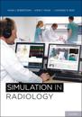 Simulation in Radiology