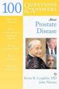 100 Questions & Answers About Prostate Disease