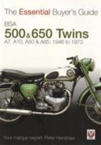 BSA 500 & 650 Twins: A7, A10, A50 & A65: 1946 to 1973