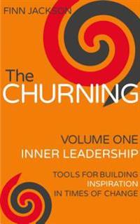 Churning Volume 1, Inner Leadership