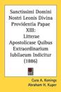 Sanctissimi Domini Nostri Leonis Divina Providentia Papae XIII