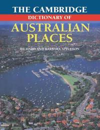 The Cambridge Dictionary Of Australian Places