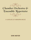 Chamber Orchestra and Ensemble Repertoire