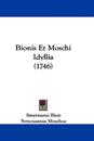 Bionis Et Moschi Idyllia