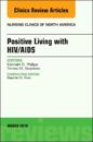 Positive Living with HIV/AIDS, An Issue of Nursing Clinics