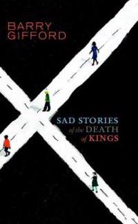 Sad Stories Of The Death Of Kings - Young Adult Edition