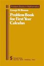 Problem Book for First Year Calculus