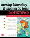 Nursing Laboratory and Diagnostic Tests DeMYSTiFied