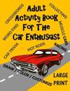 Adult Activity Book for the Car Enthusiast