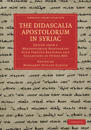 The Didascalia Apostolorum in Syriac