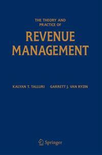 Theory And Practice of Revenue Management