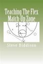 Teaching The Flex Match-Up Zone