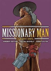 Missionary Man Bad Moon Rising