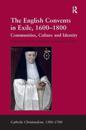 The English Convents in Exile, 1600–1800