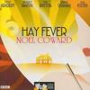 Hay Fever (Classic Radio Theatre)