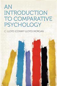 An Introduction to Comparative Psychology