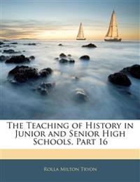 The Teaching of History in Junior and Senior High Schools, Part 16