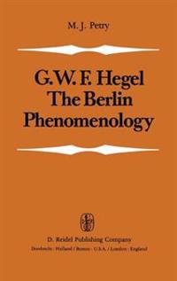 The Berlin Phenomenology: Edited and Translated with an Introduction and Explanatory Notes