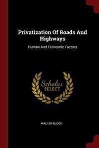 Privatization of Roads and Highways
