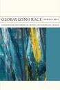 Globalizing Race