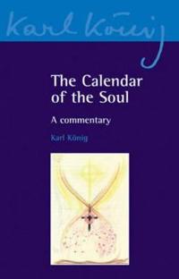Calendar of the soul - a commentary