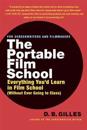 The Portable Film School: Everything You'd Learn in Film School Without Ever Going to Class
