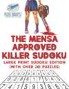 The Mensa Approved Killer Sudoku Large Print Sudoku Edition (with over 240 Puzzles)