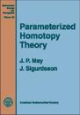 Parametrized Homotopy Theory