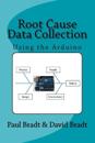 Root Cause Data Collection
