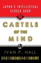 Cartels of the Mind