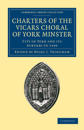 Charters of the Vicars Choral of York Minster